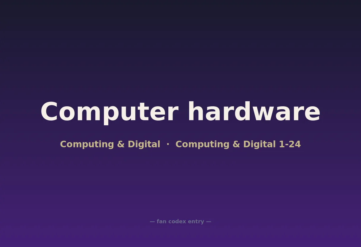 Computer hardware